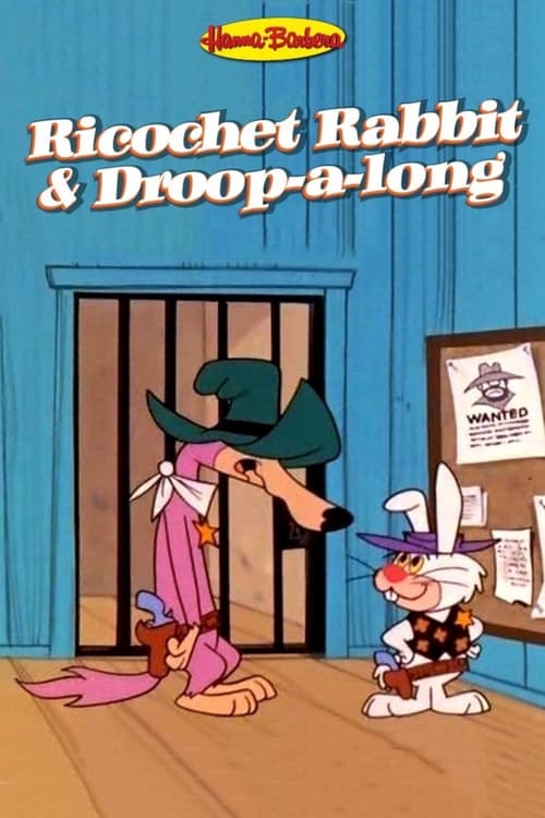 Ricochet Rabbit & Droop-a-Long