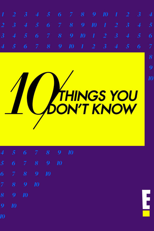 10 Things You Don't Know